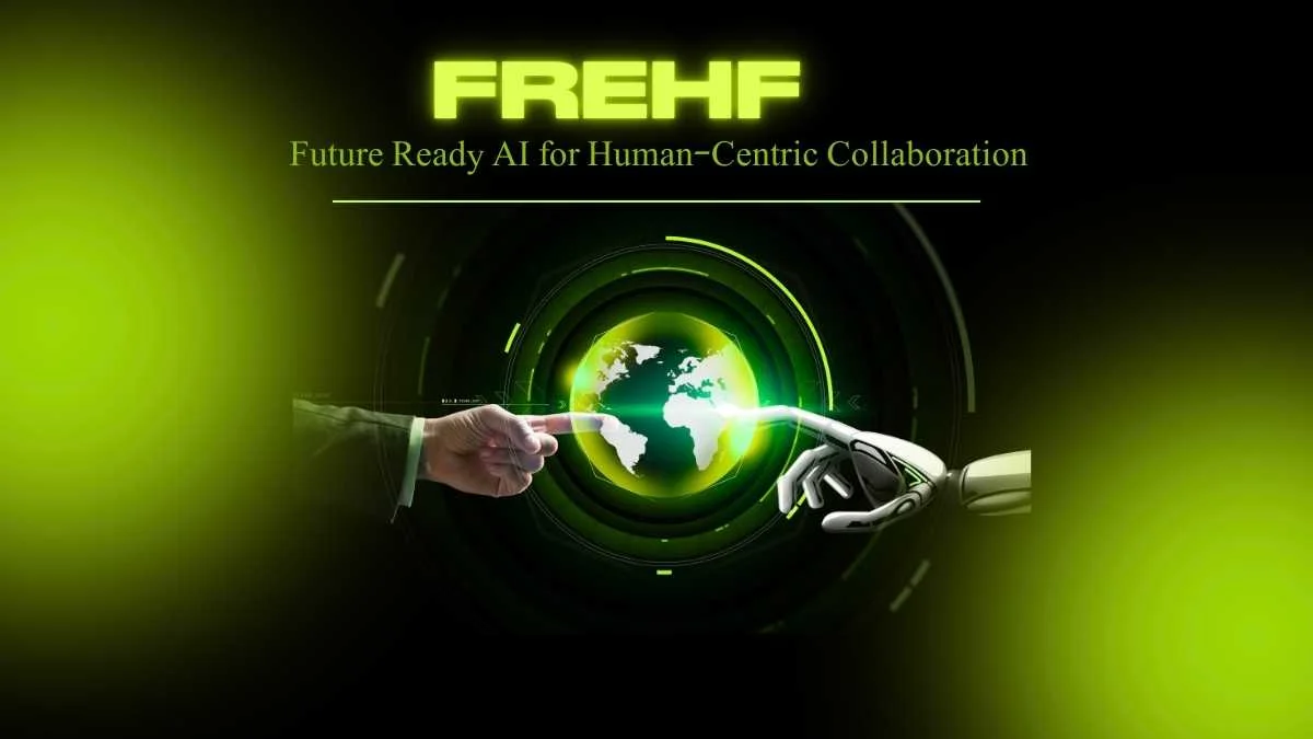 FREHF: Future Ready AI for Human-Centric Collaboration