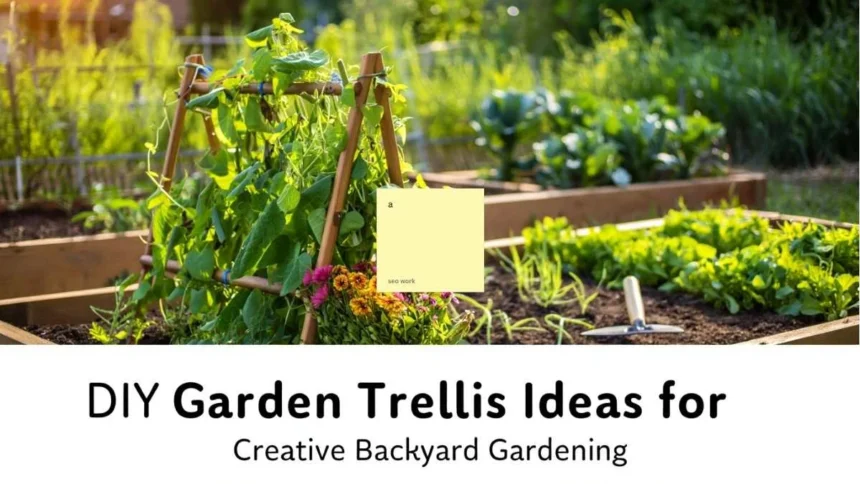 DIY Garden Trellis