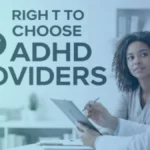Right to Choose ADHD Assessment: What Parents in the West Midlands Need to Know