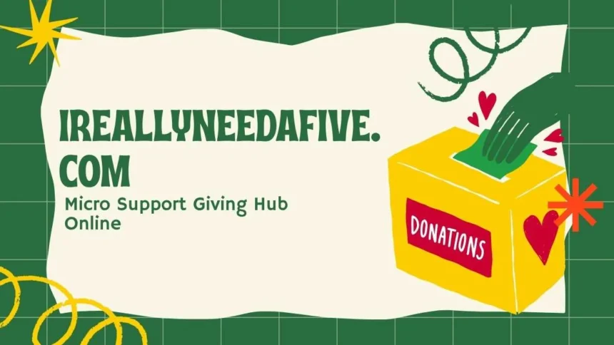 Ireallyneedafive.com