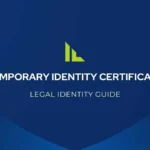 Temporary Identity Certificate